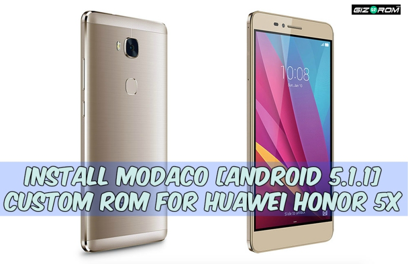 Honor 5x Custom Rom MoDaCo 1 - Install Android 5.1 MoDaCo Custom ROM For Honor 5X