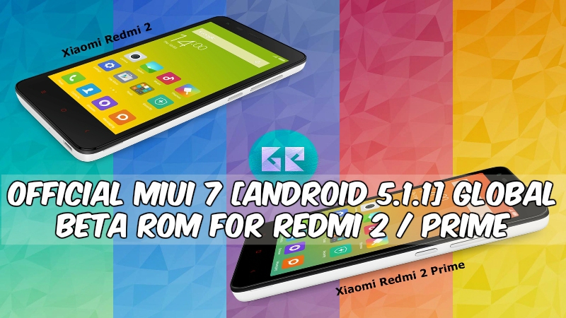 Miui 7 Global Beta Rom For Redmi 2 / Prime