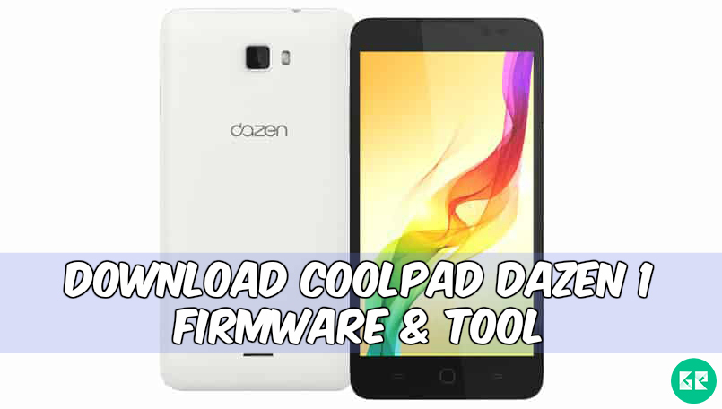 Coolpad Dazen 1 firmware tool - [FIRMWARE] Coolpad Dazen 1 Stock Firmware and Tool