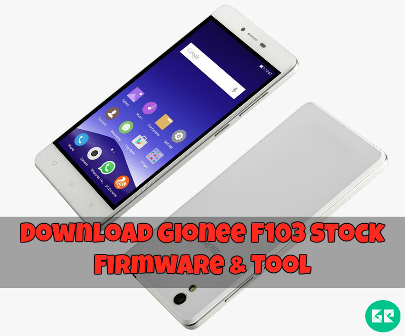 Gionee F103 Stock Firmware Tool gizrom - Download Gionee F103 Stock Firmware And Tool With Complete Guide