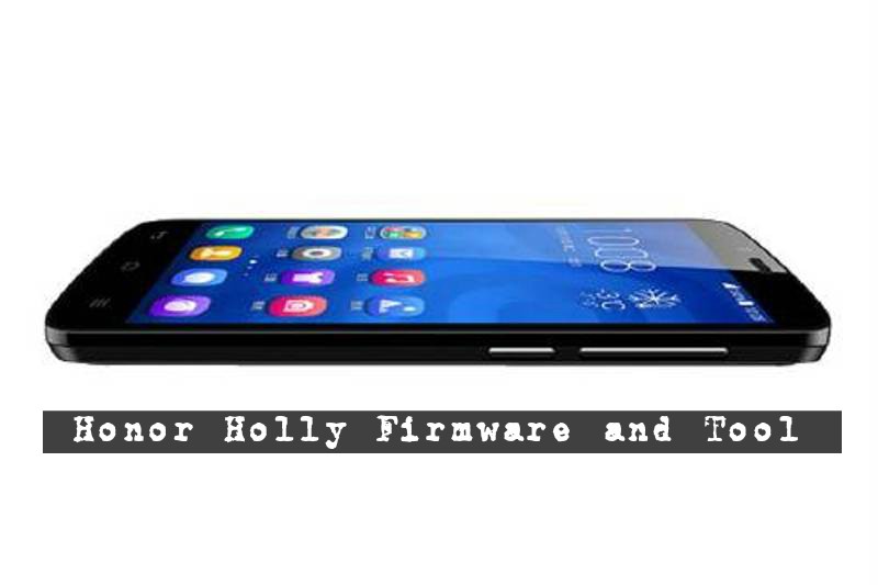 Honor Holly Firmware Flash Tool - [FIRMWARE] Download Honor Holly Firmware and Tool