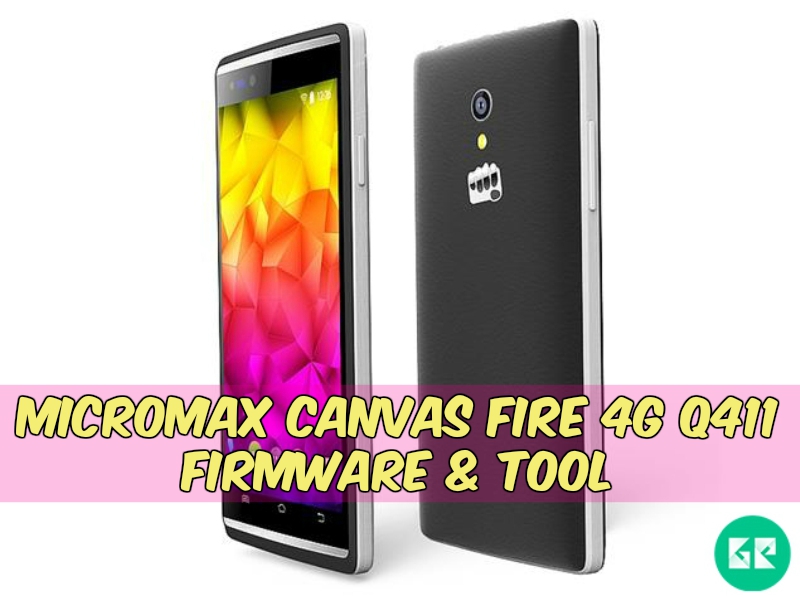 Micromax Canvas Fire 4G Q411 Firmware Tool gizrom - [FIRMWARE] Micromax Canvas Fire 4G Q411 Firmware & Tool