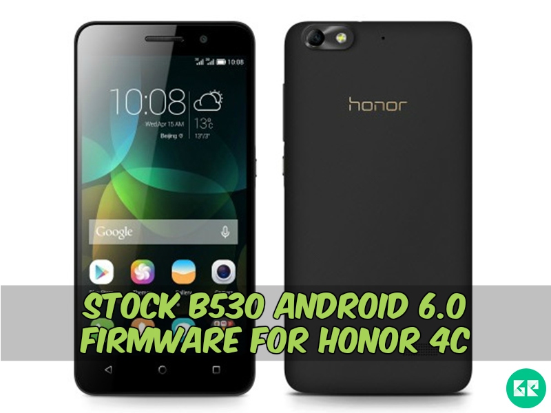 Stock B530 Android 6.0 OTA Update Honor 4C - Stock B530 Android 6.0 OTA Update For Honor 4C
