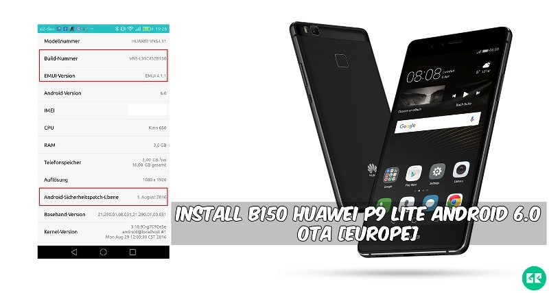 B150 Huawei P9 Lite Android 6.0 OTA - Install B150 Huawei P9 Lite Android 6.0 OTA [Europe]