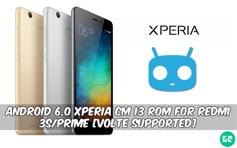 Xperia CM 13 ROM For Redmi 3s - Android 6.0 Xperia CM 13 ROM For Redmi 3s/prime [VoLte supported]