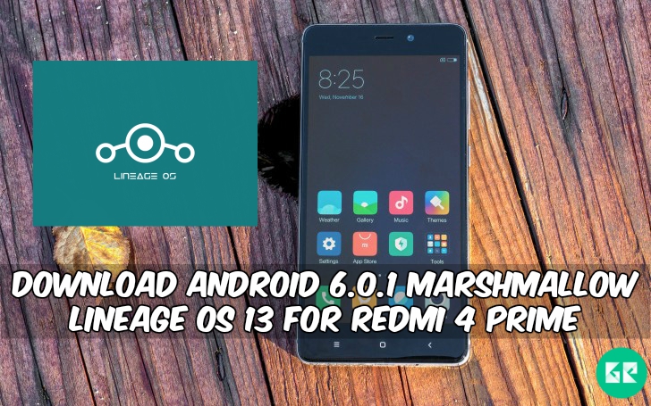 Android 6.0.1 Marshmallow Lineage OS 13 For Redmi 4 Prime
