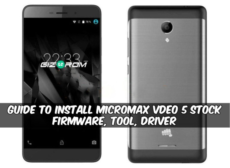 Micromax Vdeo 5 Stock Firmware Tool Driver - Guide To Install Micromax Vdeo 5 Stock Firmware, Tool, Driver