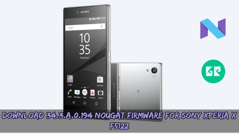 Download 34.3.A.0.194 Nougat Firmware For Sony Xperia X (F5122)