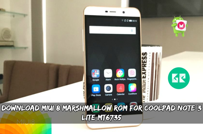 Download MIUI 8 Marshmallow ROM For Coolpad Note 3 Lite MT6735