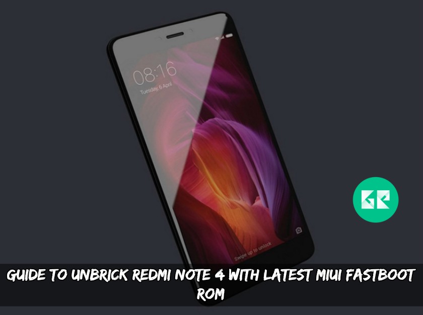 Guide to Unbrick Redmi Note 4 With Latest MIUI Fastboot ROM - Guide to Unbrick Redmi Note 4 With Latest MIUI Fastboot ROM