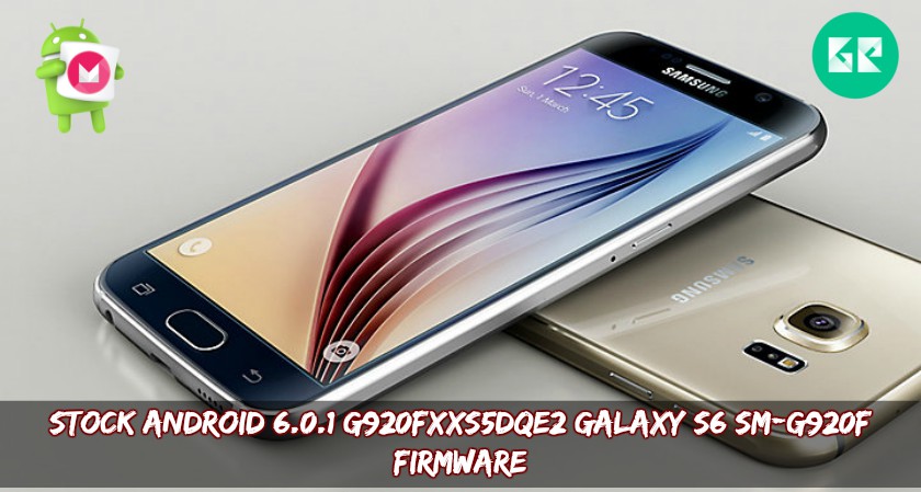 Stock Android 6.0.1 G920FxxS5DQE2 Galaxy S6 SM G920F Firmware - Stock Android 6.0.1 G920FXXS5DQE2 Galaxy S6 SM-G920F Firmware