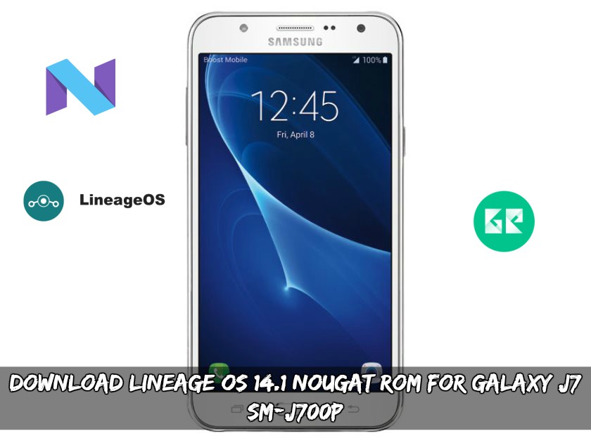Galaxy J7 SM J700P - Download Lineage OS 14.1 Nougat ROM For Galaxy J7 SM-J700P