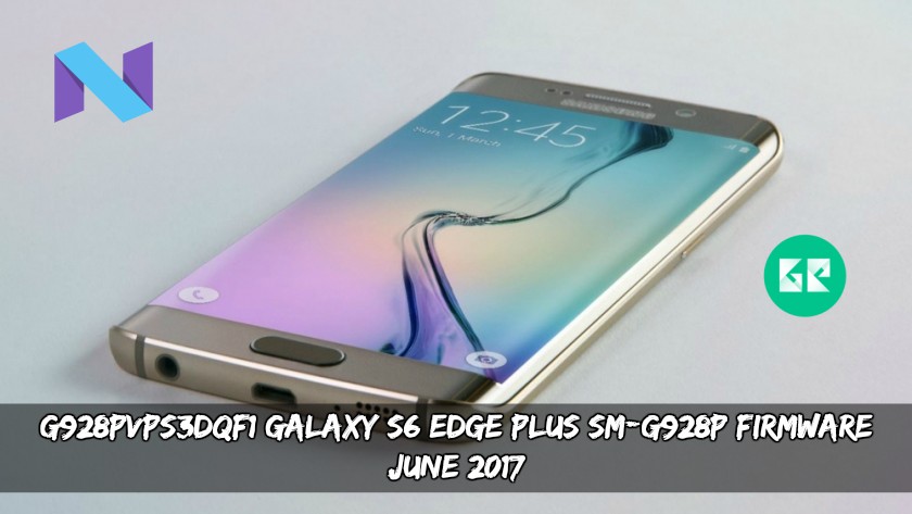 Galaxy S6 Edge Plus SM G928P Firmware - Galaxy S6 Edge Plus G928PVPS3DQF1 SM-G928P Firmware (June 2017)