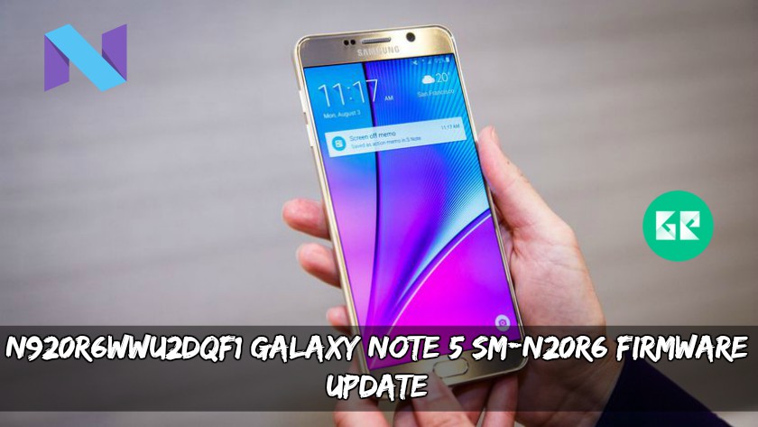 N920R6WWU2DQF1 Galaxy Note 5 SM-N20R6 Firmware Update