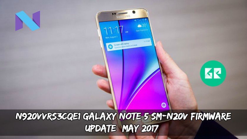Galaxy Note 5 SM N20V Firmware Update May 2017 - N920VVRS3CQE1 Galaxy Note 5 SM-N920V Firmware Update