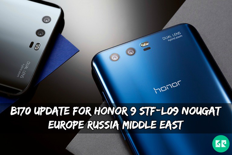 B170 Update For Honor 9 STF L09 - B170 Update For Honor 9 STF-L09 Europe/Russia/Middle East