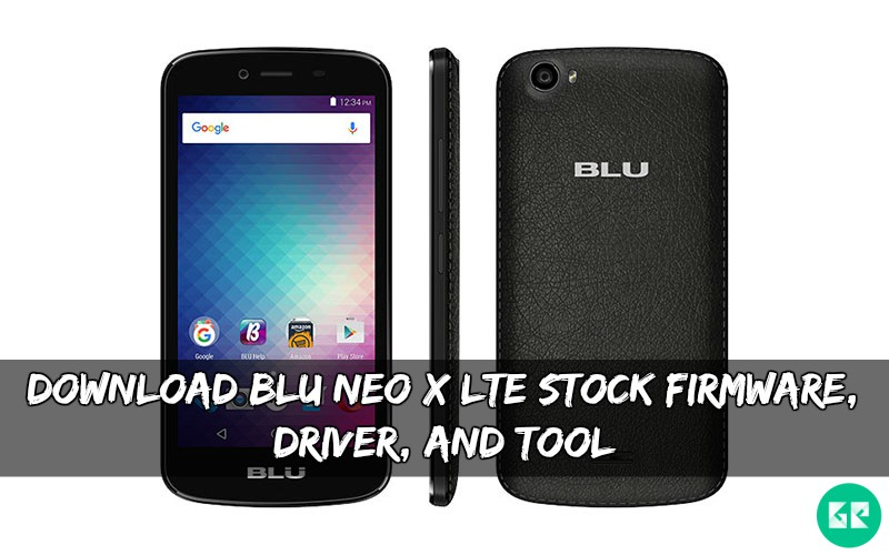 BLU Neo X LTE Stock Firmware - Download BLU Neo X LTE Stock Firmware, Driver, And Tool