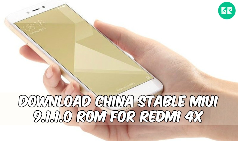 xiaomi redmi 4x - Download China Stable MIUI 9.1.1.0 ROM For Redmi 4X