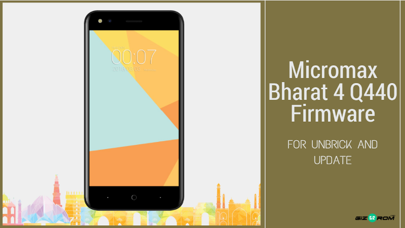 Micromax Bharat 4 Q440 Firmware For Unbrick And Update - Download Micromax Bharat 4 Q440 Firmware For Unbrick And Update