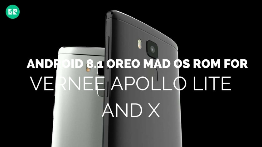 Android 8.1 Oreo MAD OS ROM For Vernee Apollo Lite And X