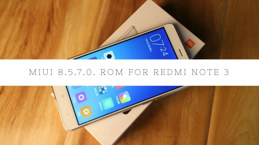 Latest Global BETA MIUI 8.3.8 ROM For Redmi Note 3 Qualcomm