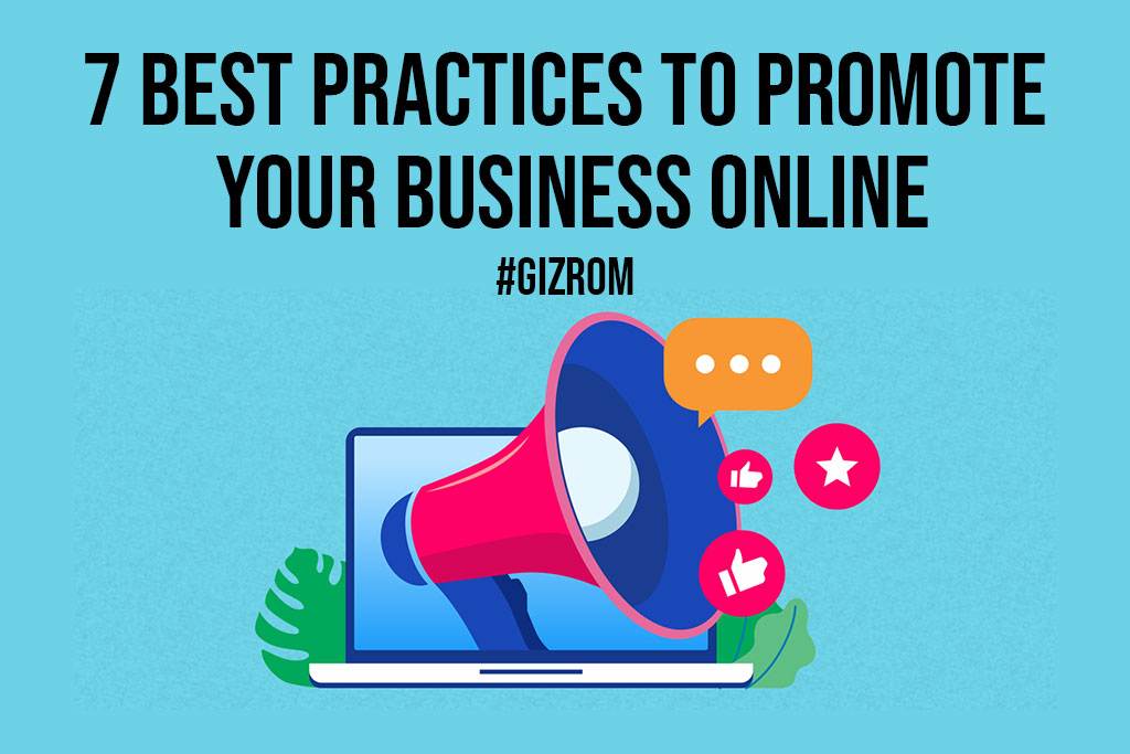 7 Best Practices To Promote Your Business Online - 7 Best Practices To Promote Your Business Online