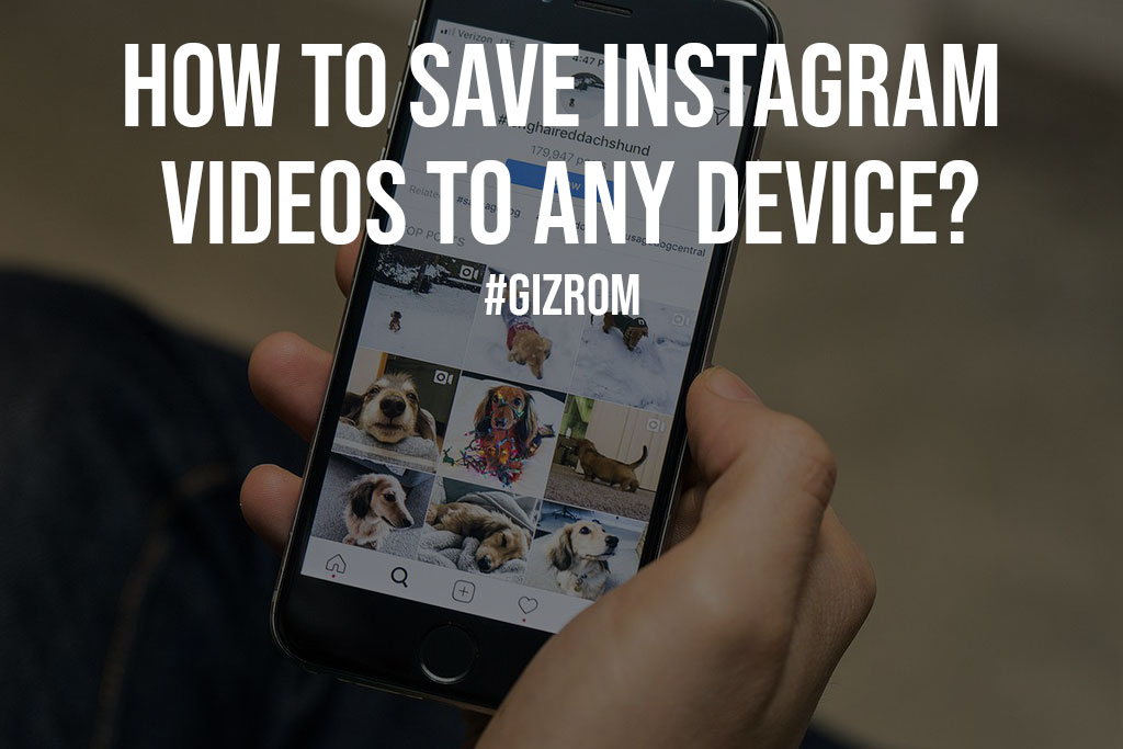 How to Save Instagram Videos to Any Device?